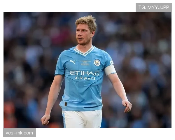 德布劳内恢复合练，有望在月底关键战役复出以提升中场创造力